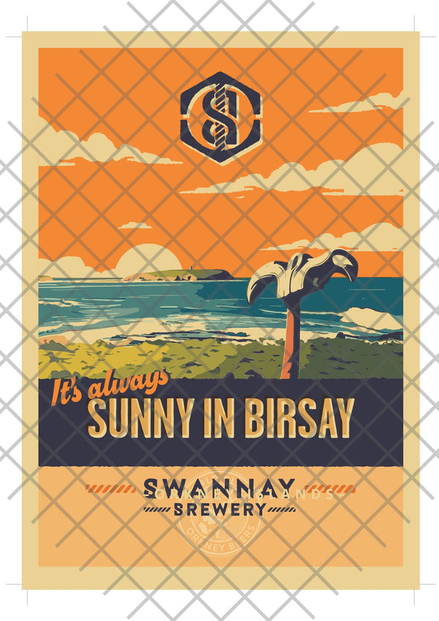 It's Always Sunny In Birsay A4 Print